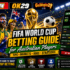 FIFA World Cup Betting Guide for Australian Players